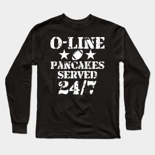 O-Line Pancakes Served 24/7 American Football Long Sleeve T-Shirt